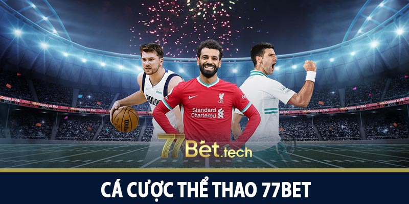 Cá cược thể thao 77bet