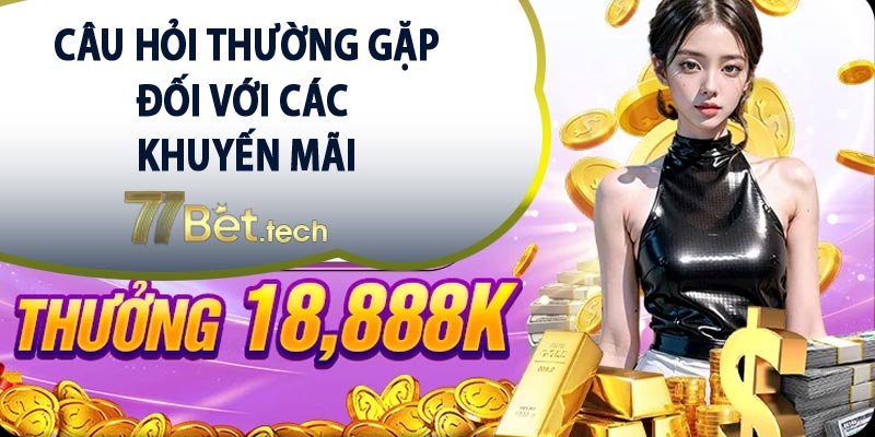 Câu hỏi thường gặp đối với các chương trình khuyến mãi